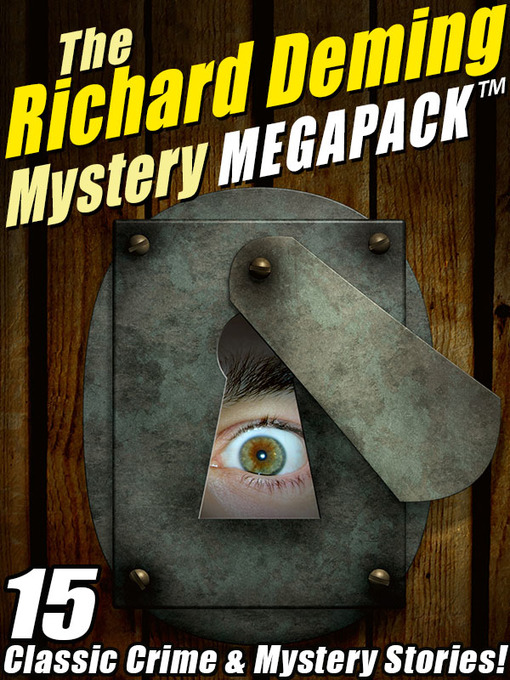 Title details for The Richard Deming Mystery Megapack by Richard Deming - Available